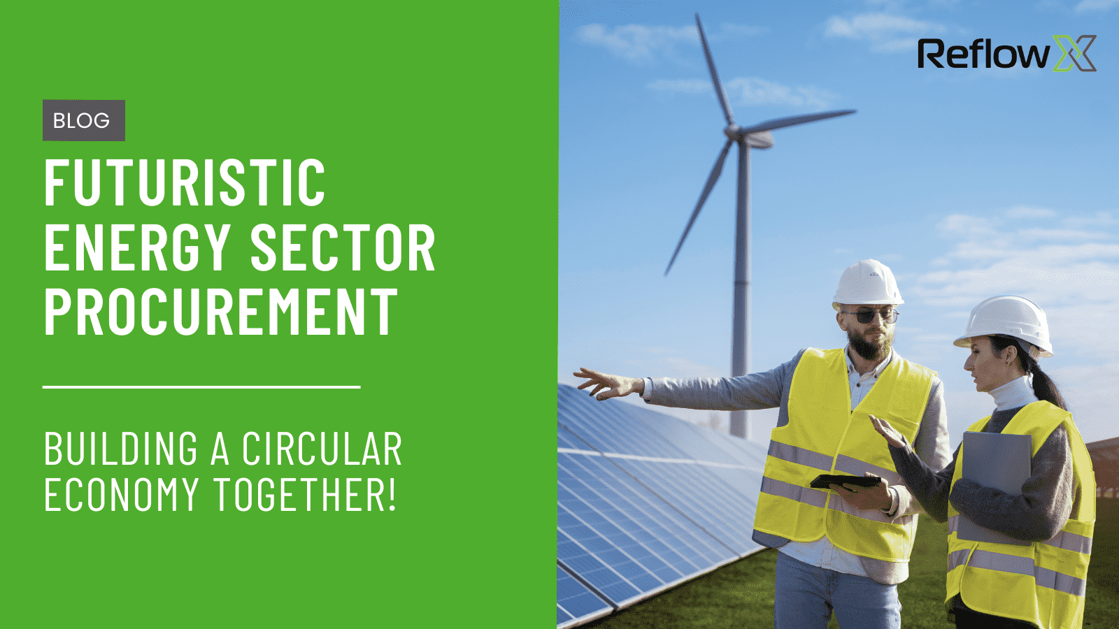 Building A Circular Economy With Futuristic Energy Sector Procurement