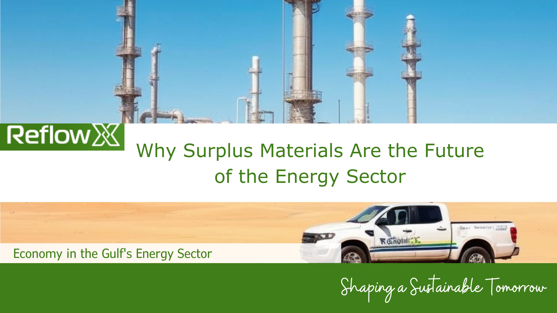 The Circular Economy in the Gulf’s Energy Sector: Why Surplus Materials Are the Future of the Energy Sector