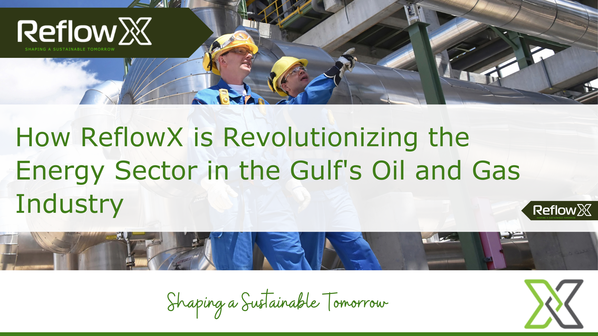 Connecting Buyers and Sellers in the Gulf for a Sustainable Future: How ReflowX is Changing the Energy Game