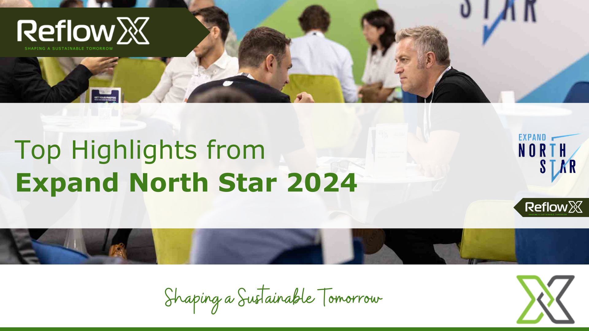 Top Highlights from Expand North Star 2024: ReflowX’s Journey to Empower Startups in Energy