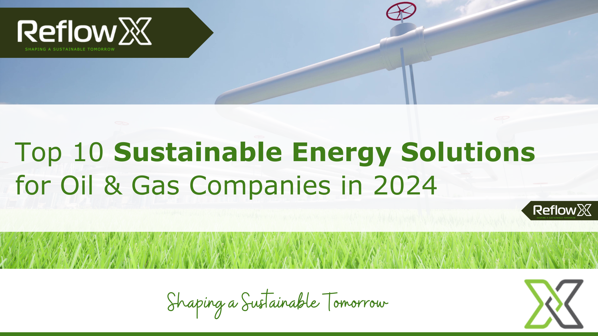 Top 10 Sustainable Energy Solutions for Oil & Gas Companies in 2024