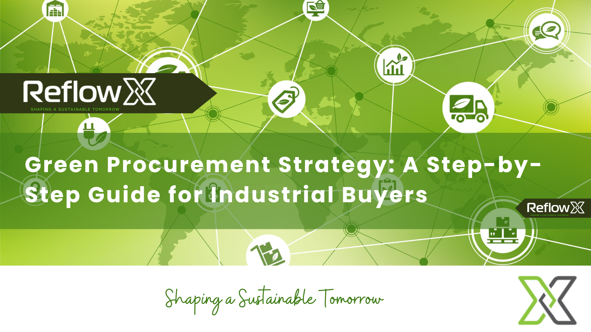 Green Procurement Strategy: A Step-by-Step Guide for Industrial Buyers