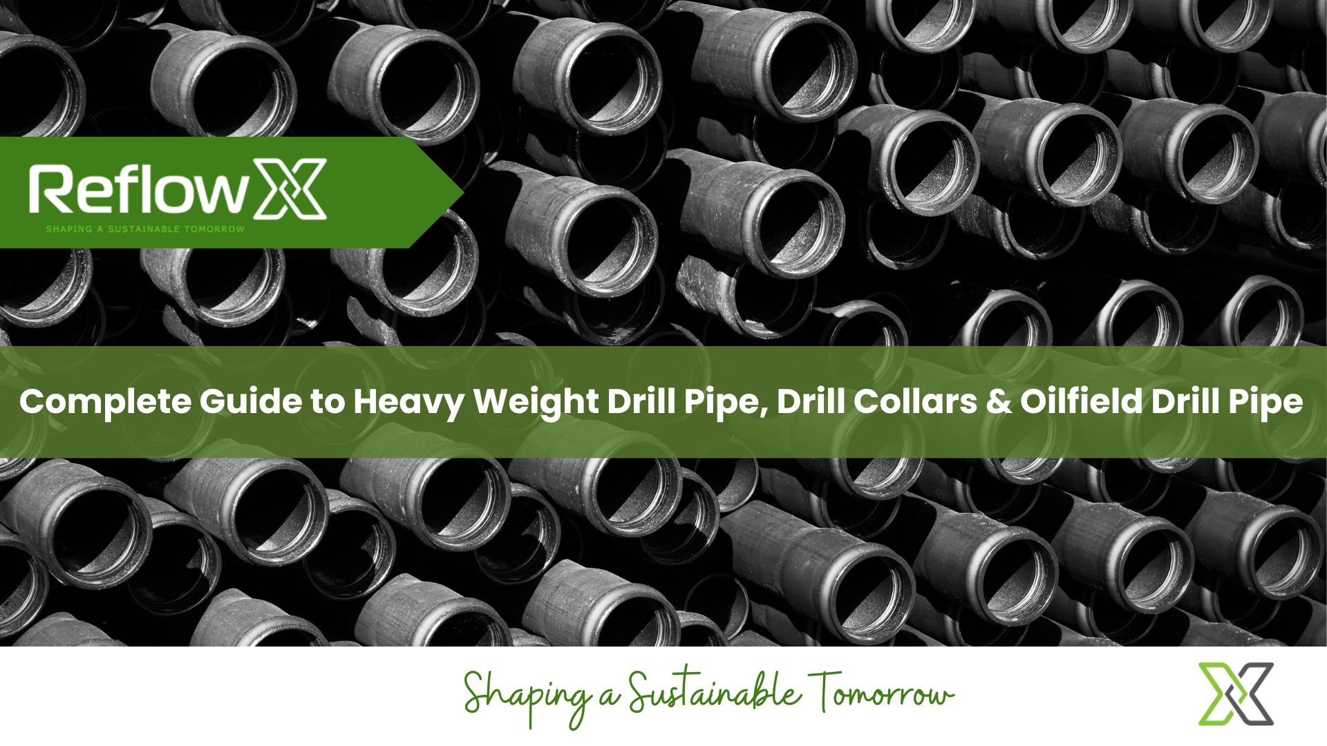 Complete Guide to Heavy Weight Drill Pipe, Drill Collars & Oilfield Drill Pipe