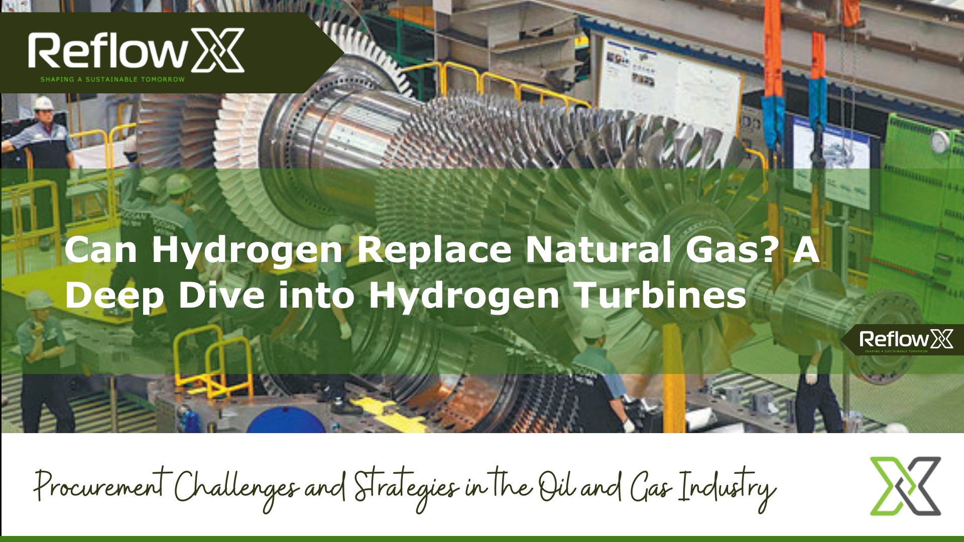 Can Hydrogen Replace Natural Gas? A Deep Dive into Hydrogen Turbines