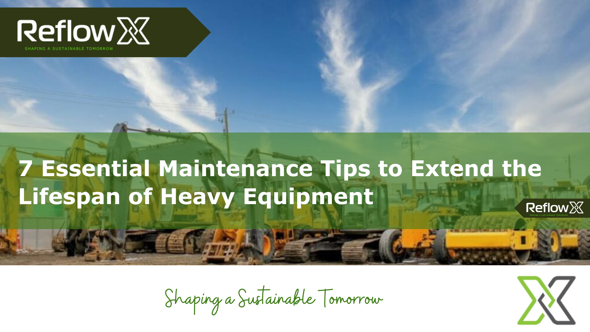 7 Essential Maintenance Tips to Extend the Lifespan of Heavy Equipment